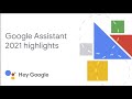 Google Assistant 2021 highlights