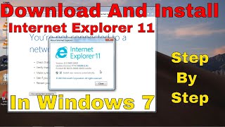 how to install internet explorer 11 in window 7 . 2022