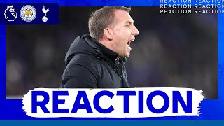 "It's So Frustrating" - Brendan Rodgers | Leicester City 2 Tottenham Hotspur 3