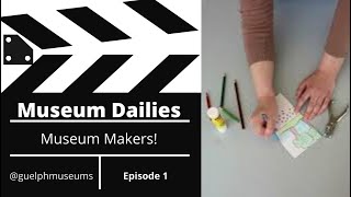 Museum Dailies: Museum Makers Episode 1, Make a Thaumatrope