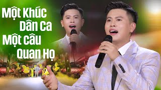 Một Khúc Dân Ca Một Câu Quan Họ - Nguyễn Thành Viên| Triệu Người Mê