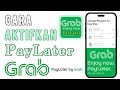 Cara Aktifkan PayLater di Grab How to Activate PayLater Grab