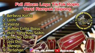 Full Album Lagu TikTok Viral Versi Koplo 2020 Berbeza Kasta Dangdut Koplo Jaipong