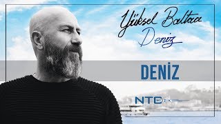 Yüksel Baltacı - Deniz - Official Klip