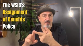 What You Need to Know About the WSIB's Assignment of Benefit Policy