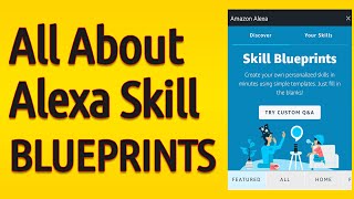 Alexa Skill Blueprints - All The Details & Demos