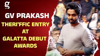 GV Prakash 'THERI'FFIC Entry at Galatta Debut Awards 2018