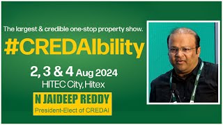 N. Jaideep Reddy - President Credai | Closing Ceremony - Credai Property Show 2024