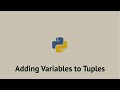 How to add a variable to a tuple? #python tutorial