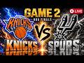 Knicks vs Spurs LIVE Stream | Game 2 | NBA Finals | NBA Playoffs