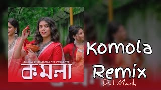 Komola  Remix | Ankita Bhattacharyya | Dance Mix | Bengali Folk Song | Dj Manik | Momenour Islam