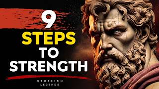 9 Stoic Steps to Build an Unbreakable Mind | Stoicism Philosophy