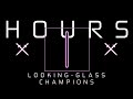 HOURS: Looking-Glass Champions - Penumbra (Equinox’s Theme)