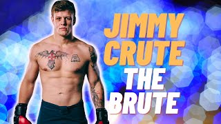 Jimmy Crute Highlights The BRUTE