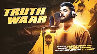 Truth Waar (Full Video) Hassan Goldy | New Punjabi Songs 2023