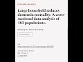 Large household reduces dementia mortality: A cross-sectional data analysis of 183 po... | RTCL.TV