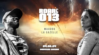 ROAR #013 : Maadou vs. La Gazelle