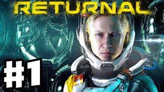 Returnal - Gameplay Walkthrough Part 1 - Break the Cycle! (PS5)