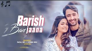 Barish Ban Jaana #song