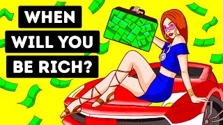 When Will You Be Rich? A True Personality Test