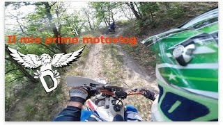 IL MIO PRIMO MOTOVLOG IN ENDURO !!