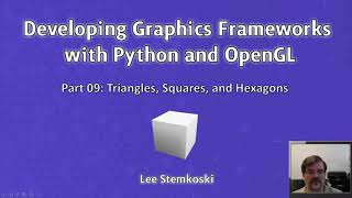 Developing Graphics Frameworks 09 - Triangles, Squares, Hexagons