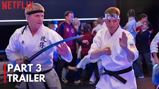 Cobra Kai Season 6 Part 3 Trailer | Cobra Kai Season 6 Part 3 sneak peek |  Netflix