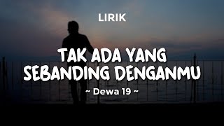 TAK ADA YANG SEBANDING DENGANMU - DEWA 19 | El - Syifa Version | Lirik Lagu Dewa 19 Terbaru 2024