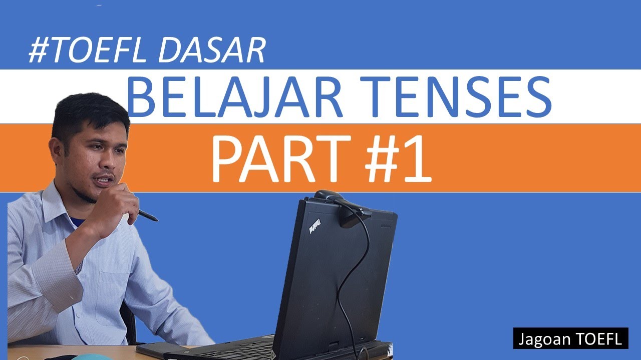 TOEFL DASAR : Belajar Mengenal Tenses #1 | WA 0812 1902 9547 | Www ...