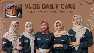 Vlog Kepoin Owner Muda Familycake