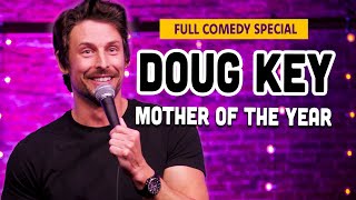 Doug Key: Mother Of The Year - Full Comedy Special