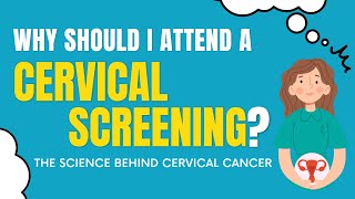 Behind the Screen | The Science Behind Cervical Cancer and Cervical Screening