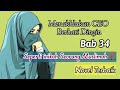 Seperti inikah Seorang Muslimah❓Bab 34 || CEO Berhati Dingin, Novel Terbaik