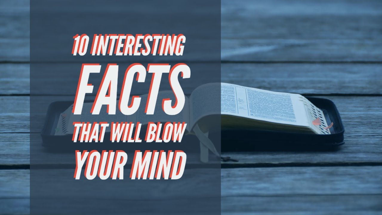 10 Facts That Will Blow Your Mind Mind Blowing Facts Unusual Facts - Riset