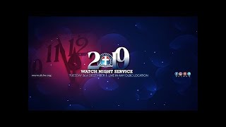 2019 Watch Night Service (December 31, 2019) Our 2020 Vision of the Final Solution