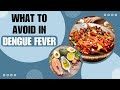 Dengue: This diet will help you recover faster from Dengue