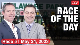 DRF Wednesday Race of the Day | Delaware Park Race 5 | May 24, 2023