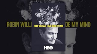 Robin Williams: Come Inside My Mind