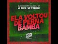 MC GUH SR E MC PÊ ORIGINAL - ELA VOLTOU DE PERNA BAMBA (REMIX BREGA FUNK)