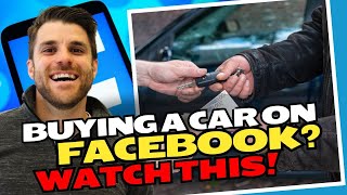 How To Buy a Car on Facebook Marketplace Ultimate Guide | Expert Tips to Not Get Scammed