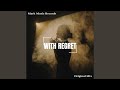 With Regret