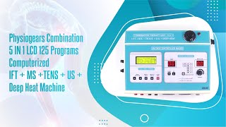 Physiogears Combination 5 IN 1 LCD 125 Programs Computerized IFT+MS+TENS+US+Deep Heat Machine