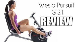 Weslo pursuit G 3.1 exercise bike review