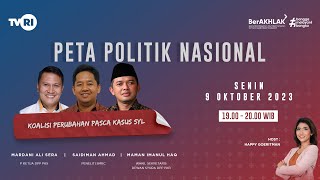 Siaran TVRI Nasionall | Peta Politik Nasional 09 Oktober  2023