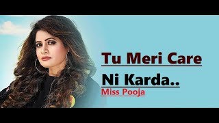 Tu Meri Care Ni Karda: Miss Pooja (Lyrics) Tigerstyle | Manpreet Tiwana | Latest Punjabi Songs 2018