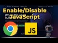 JavaScript Enable Disable in Chrome