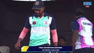 PRIZE DISTRIBUTION CEREMONY || T90 PREMIER LEAGUE 2025 || DBN LIVE