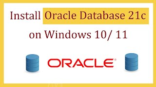 How to install Oracle Database on Windows 10