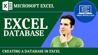 Creating a Database in Excel [Excel is a Database]