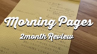 MORNING PAGES review after 2 month.